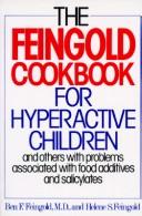Cover of: The Feingold cookbook for hyperactive children, and others with problems associated with food additives and salicylates
