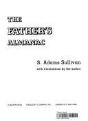 Cover of: The father's almanac by Sullivan, St. Clair Adams.