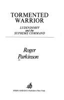 Tormented warrior by Parkinson, Roger.