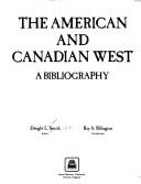 Cover of: The American and Canadian West: a bibliography