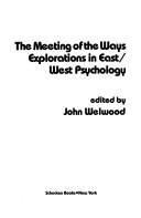 Cover of: The Meeting of the ways: explorations in East/West psychology
