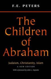 The children of Abraham : Judaism, Christianity, Islam