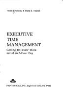 Cover of: Executive time management by Helen Reynolds