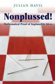 Cover of: Nonplussed!: Mathematical Proof of Implausible Ideas
