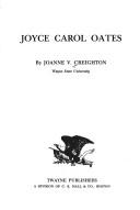 Cover of: Joyce Carol Oates by Joanne V. Creighton