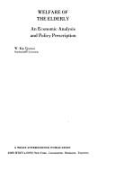 Welfare of the elderly : an economic analysis and policy prescription