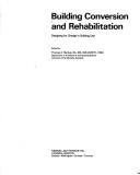 Building conversion and rehabilitation : designing for change in building use