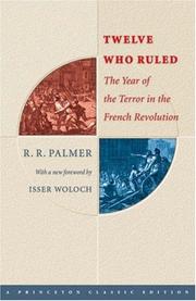 Cover of: Twelve who ruled: the year of the Terror in the French Revolution