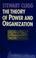 Cover of: The theory of power and organization