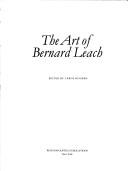 Cover of: The art of Bernard Leach