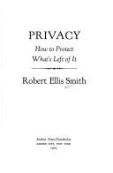Cover of: Privacy, how to protect what's left of it