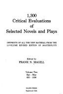 1,300 critical evaluations of selected novels and plays : offprints of all the new material from the 12-volume revised edition of Masterplots