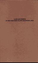 Land and people in the Northern Plains transition area by Howard W. Ottoson
