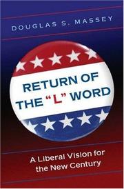 Cover of: Return of the "L" Word: A Liberal Vision for the New Century