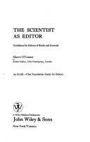 Cover of: The scientist as editor:  guidelines for editors of books and journals, by Maeve O'Connor by 