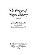Cover of: The origin of pagan idolatry