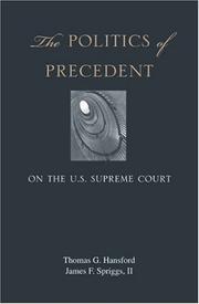 The politics of precedent on the U.S. Supreme Court