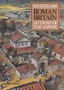 Cover of: Roman Britain: outpost of the Empire