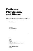 Patients, physicians and illness by E. Gartly Jaco