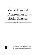 Cover of: Methodological approaches to social science