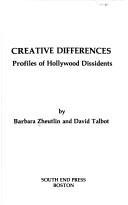 Cover of: Creative differences: profiles of Hollywood dissidents