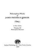 Cover of: Philosophical works of James Frederick Ferrier.