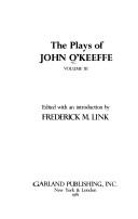 The plays of John O'Keeffe