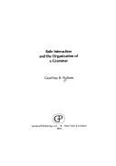 Cover of: Rule interaction and the organization of a grammar