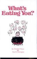 Cover of: What's eating you?