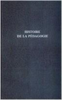 Cover of: Histoire de la pédagogie