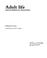 Cover of: Adult life