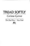 Cover of: Tread softly