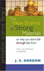 Cover of: The New Science of Strong Materials or Why You Don't Fall through the Floor (Princeton Science Library)