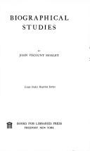 Cover of: Biographical studies. by John Morley, 1st Viscount Morley of Blackburn