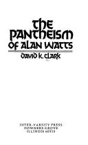 Cover of: The pantheism of Alan Watts by David K. Clark