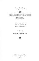 The abolition of serfdom in Russia by Petr Andreevich Zaĭonchkovskiĭ