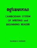 Cover of: Cambodian system of writing and beginning reader with drills and glossary