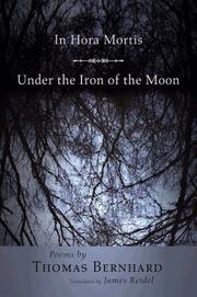 In hora mortis ; Under the iron of the moon : poems