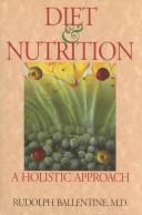 Cover of: Diet & nutrition by Rudolph Ballentine