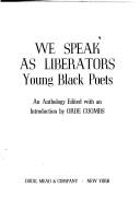 Cover of: We speak as liberators: young Black poets; an anthology