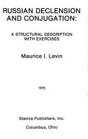 Cover of: Russian declension and conjugation by Maurice I. Levin