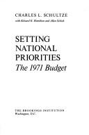 Cover of: Setting national priorities: the 1971 budget