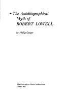Cover of: The autobiographical myth of Robert Lowell. by Cooper, Philip