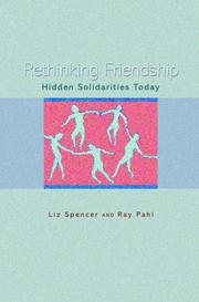 Cover of: Rethinking Friendship: Hidden Solidarities Today
