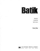 Cover of: Batik; designs, materials, technique. by Sara Néa