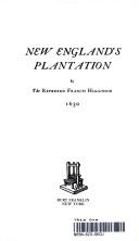 New-Englands plantation by Francis Higginson
