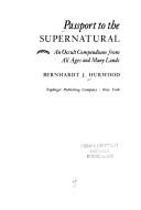 Cover of: Passport to the supernatural: an occult compendium from all ages and many lands