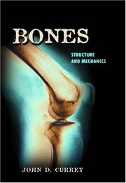 Bones : structure and mechanics