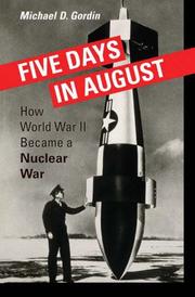 Five Days in August by Michael D. Gordin
