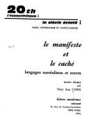 Cover of: Le manifeste et le caché: langages surréalistes et autres